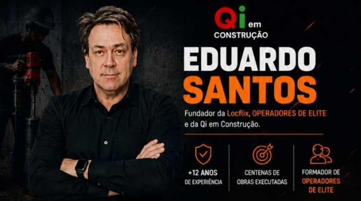Eduardo Santos — Fundador da Locflix, Operadores de Elite e da Qi em Construção. +12 anos de experiência, centenas de obras executadas, formador de Operadores de Elite.